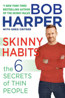 Skinny Habits - The 6 Secrets of Thin People