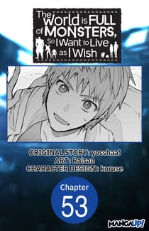 The World is Full of Monsters, So I Want to Live as I Wish #053