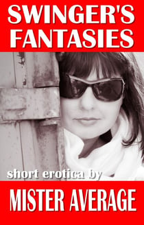 Swinger’s Fantasies