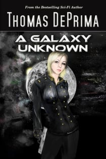 A Galaxy Unknown - A Galaxy Unknown, #1