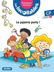 Les incollables - Premières lectures - La pyjama party ! - Tome 15 - Niveau 1