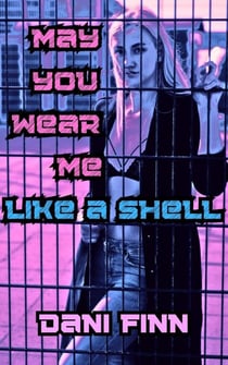 May You Wear Me Like a Shell - The Incorporated States