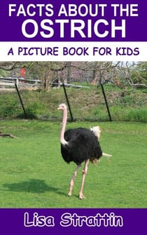 Facts About the Ostrich - A Picture Book for Kids, #190