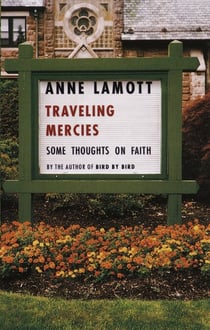 Traveling Mercies - Some Thoughts on Faith