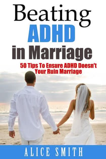 Beating ADHD in Marriage - Beating ADHD, #3