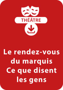 Le rendez-vous du marquis + Ce que disent les gens - Un lot de 2 pièces à télécharger