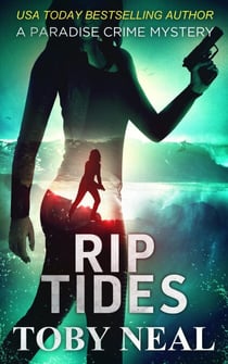 Rip Tides - Paradise Crime Mysteries, #9