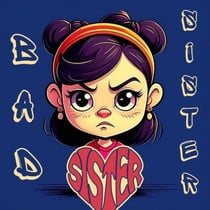 Bad Sister - From Shadows to Sunlight