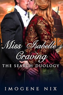 Miss Isabelle's Craving - The Search Duology, #2