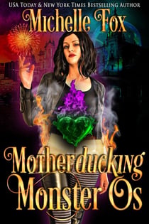 Motherducking Monster Os - Bad Magic Bounty Hunter, #1