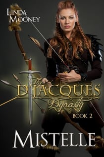 Mistelle - The D'Jacques Dynasty, #2