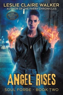 Angel Rises - Soul Forge, #2