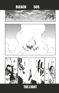 Bleach - T64 - Chapitre 580 - THE LIGHT