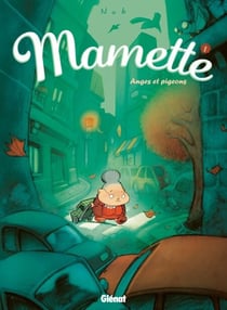 Mamette - Tome 01 - Anges et Pigeons