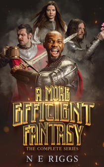 A More Efficient Fantasy: The Complete Series - A More Efficient Fantasy, #0