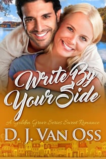 Write By Your Side - Golden Grove Series, #2