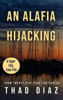 An Alafia Hijaking - Cigar City Case Files, #5