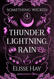 Thunder, Lightning, Rain - Something Wicked, #4