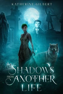Shadows from Another Life - More in Heaven and Earth