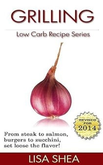 Grilling Low Carb Recipes - Low Carb Reference, #7
