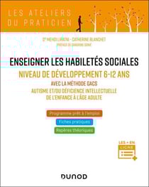 Enseigner les habiletés sociales aux enfants avec autisme - Niveau de développement 7-12 ans