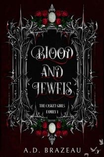 Blood and Jewels - The Casket Girls Family, #1