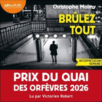 Brûlez tout - Prix du Quai des Orfèvres 2026