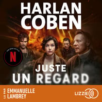 Juste un regard - Désormais une série Netflix