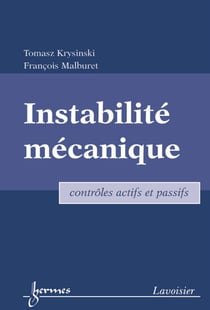 Instabilité mécanique : contrôles actifs et passifs