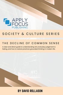The Decline of Common Sense