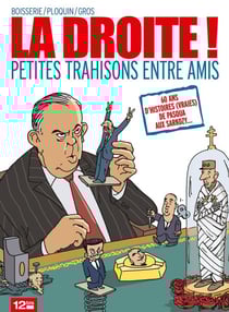 La Droite - Petites trahisons entre amis