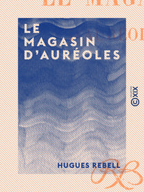 Le Magasin d'auréoles