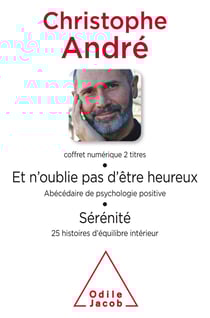 Coffret numérique - Christophe André - Et n'oublie pas d'être heureux ; Sérénité