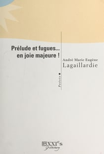 Prélude et fugues... en joie majeure