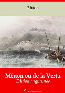Ménon ou de la Vertu – suivi d'annexes - Nouvelle édition 2019