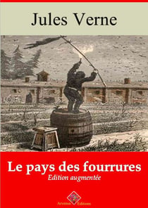 Le Pays des fourrures – suivi d'annexes - Nouvelle édition 2019