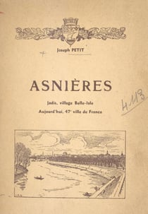 Asnières, jadis village Belle-Isle, aujourd'hui, 47e ville de France