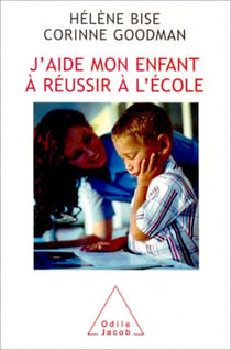 J'aide mon enfant à réussir à l'école
