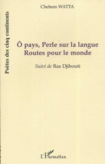 Ô pays, Perle sur la langue - Suivi de Ras Djibouti