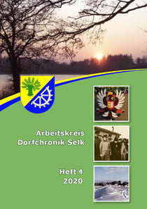 Arbeitskreis Dorfchronik Selk - Heft 4 2020