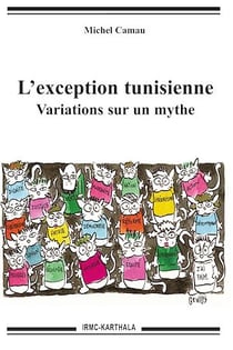 L'exception tunisienne - Variations sur un mythe