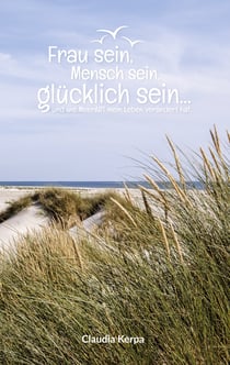 Frau sein, Mensch sein, glücklich sein - und wie MeerART mein Leben verändert hat