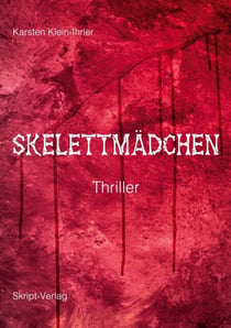 Skelettmädchen - Thriller