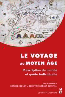Le voyage au Moyen Âge - Description du monde et quête individuelle
