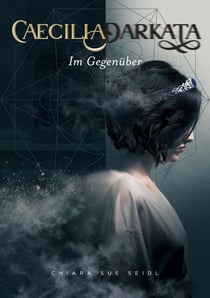 Caecilia Darkata - Im Gegenüber