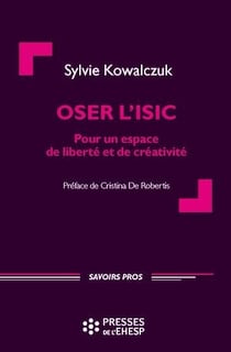 Oser l'ISIC - Pour un espace de liberté et de créativité