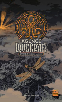 Agence Lovecraft - Tome 2 Déesse de la mort