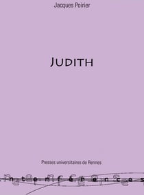 Judith - Échos d'un mythe biblique dans la littérature française