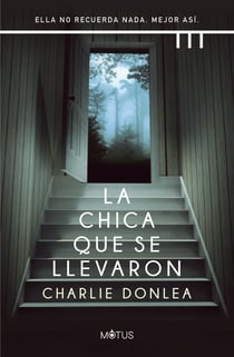 La chica que se llevaron (versión española) - Ella no recuerda nada. Mejor así