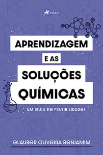 Aprendizagem e as Soluções Químicas - Um Guia de Possibilidades